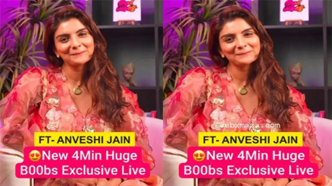 Anveshi Jain Exclusive Hot Live Show with Huge Boobs