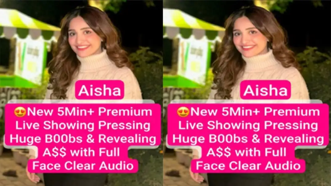 Aisha ka Super Hot Live Tease Massive XXX